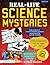 Real-Life Science Mysteries...