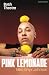 Pink Lemonade by Mika Onyx Johnson