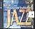 HISTORY AND TRADITION OF JAZZ CDS by Thomas E. Larson