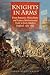 Knights in Arms: Prose Romance, Masculinity, and Eastern Mediterranean Trade in Early Modern England, 1565-1655