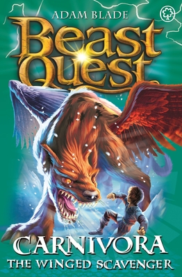 Carnivora the Winged Scavenger (Beast Quest, #42)