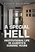 A Special Hell by Claudia Malacrida