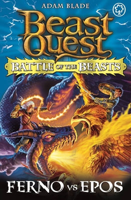Ferno vs Epos (Beast Quest: Battle of the Beasts, #1)