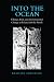 Into the Ocean: Vikings, Irish, and Environmental Change in Iceland and the North (Toronto Old Norse-Icelandic Series (Tonis))