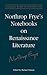 Northrop Frye's Notebooks on Renaissance Literature (Collected Works of Northrop Frye)