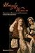 Unruly Women: Performance, Penitence, and Punishment in Early Modern Spain (Toronto Iberic)