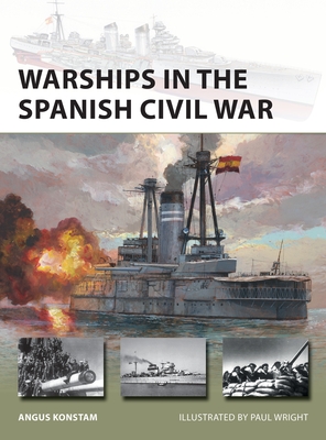 Warships in the Spanish Civil War (Osprey New Vanguard #300)