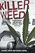 Killer Weed: Marijuana Grow...