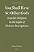 You Shall Have No Other Gods: Israelite Religion in the Light of Hebrew Inscriptions (Harvard Semitic Studies, 31)