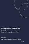 The Archaeology of Jordan and Beyond: Essays in Memory of James A. Sauer (Studies in the Archaeology and History of the Levant, 1) The Archaeology of Jordan and Beyond: Essays in Memory of James A. Sauer (Studies in the Archaeology and History of the Levant, 1)