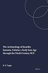 The Archaeology of Israelite Samaria. Volume 1: Early Iron Age through the Ninth Century BCE The Archaeology of Israelite Samaria. Volume 1: Early Iron Age through the Ninth Century BCE