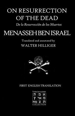 On Resurrection of the Dead: De la Resurreccion de Los Muertos