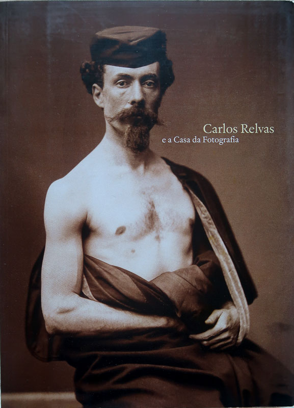 Carlos Relvas e a Casa da Fotografia (Paperback)