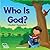 Who Is God?: A RoseKidz Rhyming Book (Precious Blessings)