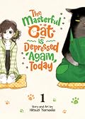 The Masterful Cat Is Depressed Again Today, Vol. 1