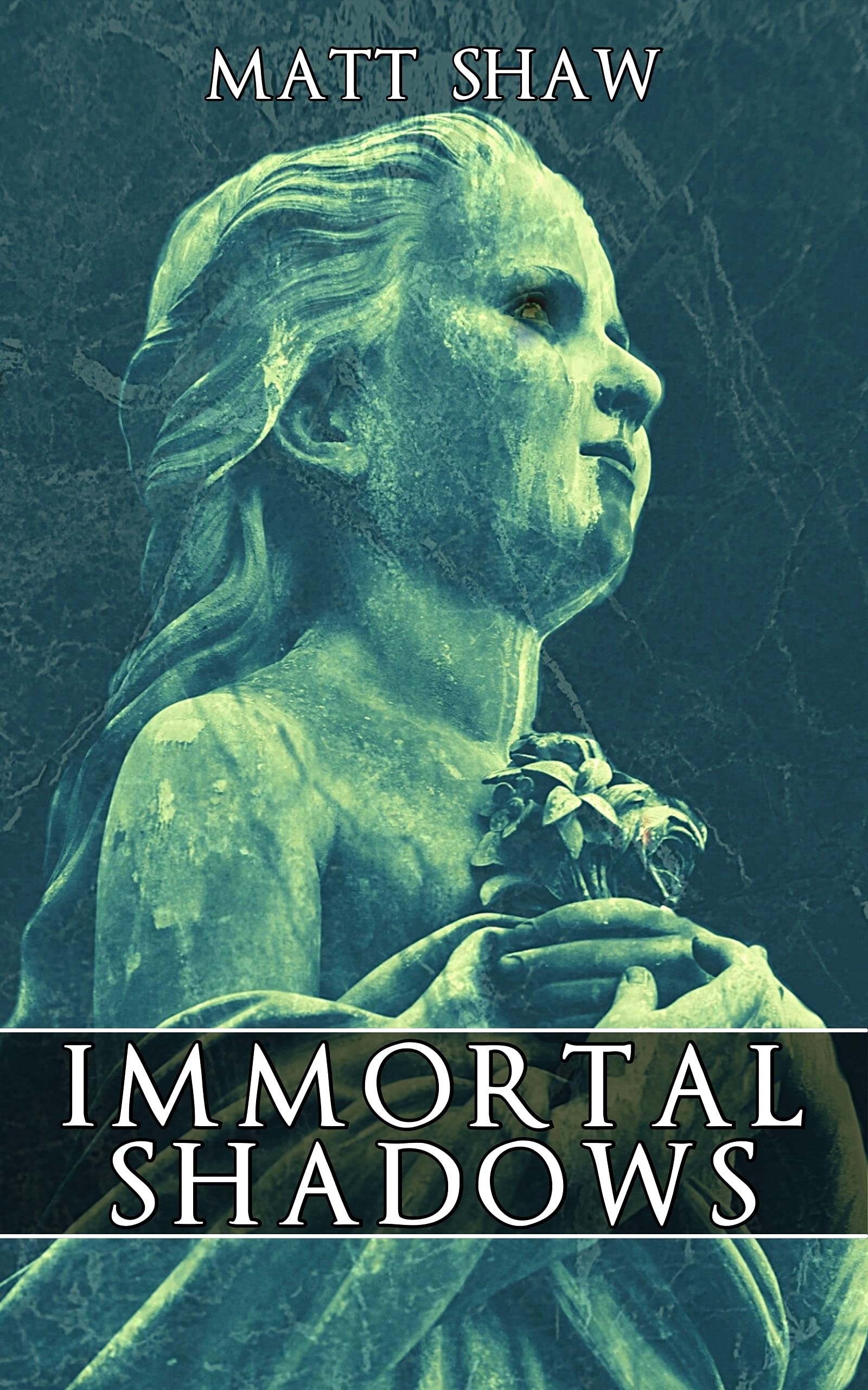 Immortal Shadows: A Supernatural ghost story (Kindle Edition)
