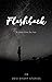 FLASHBACK by C B