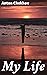 My Life by Anton Chekhov My Life by Anton Chekhov