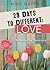 29 Days to Different: Love:...