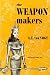 The Weapon Makers