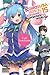 Konosuba: God's Blessing on This Wonderful World!, Vol. 15 (light novel): Cult Syndrome (Volume 15) (Konosuba (light novel), 15)