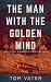 The Man With The Golden Mind
