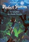 Perfect Storms: Im Schatten des blauen Mondes (German Edition) Perfect Storms: Im Schatten des blauen Mondes (German Edition)