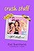 crush stuff. by Lisi Harrison