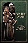 Brother Wolf by Eleanor Bourg Nicholson