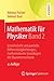 Mathematik für Physiker Ban...
