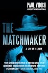 The Matchmaker: A...