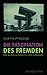 Die Faszination des Fremden by Felix Philipp Ingold