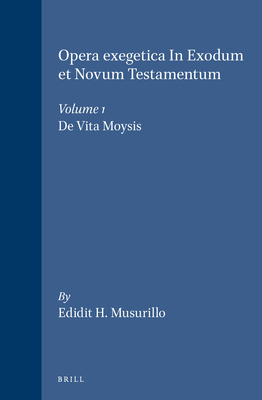 Gregorii Nysseni De Vita Moysis (Gregorii Nysseni Opera, Vol 7, Pars 1)