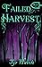 Failed Harvest (World's Str...