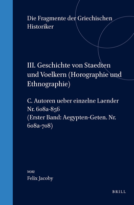III. Geschichte von Staedten und Voelkern (Horographie und Ethnographie), C. Autoren ueber einzelne Laender. Nr. 608a-856 (Erster Band: ... von Städten und Völkern (A)) (German Edition)