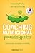 Coaching nutricional para niños y padres / Nutritional Coachi... by Yolanda Fleta
