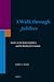 A Walk through Jubilees: Studies in the Book of Jubilees and the World of its Creation (Supplements to the Journal for the Study of Judaism, 156)