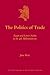 The Politics of Trade: Egypt and Lower Nubia in the 4th Millennium BC (Culture and History of the Ancient Near East, 47)