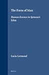 The Form of Man: Human Essence in Spinoza's Ethic (Brill's Studies in Intellectual History, 11)