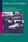 Studies on Steinschneider by Reimund Leicht