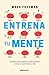 Entrena tu mente / The Mind...