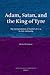 Adam, Satan, and the King of Tyre: The Interpretation of Ezekiel 28:11-19 in Late Antiquity (Jewish and Christian Perspectives Series, 20)