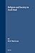 Religion and Society in Arab Sind (Monographs and Theoretical Studies in Sociology and Anthropology in Honour of Nels Anderson, 25)