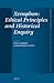 Xenophon: Ethical Principles and Historical Enquiry (Mnemosyne, Supplements, History and Archaeology of Classical Antiquity, 348)