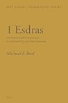 1 Esdras: Introduction and Commentary on the Greek Text in Codex Vaticanus (Septuagint Commentary Series)
