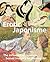 Erotic Japonisme: The Influence of Japanese Sexual Imagery on Western Art