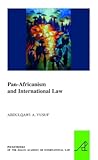 Pan-Africanism and International Law (The Pocket Books of The Hague Academy of International Law / Les livres de poche de l'Académie de droit international de La Haye, 25)