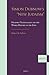 Simon Dubnow's "New Judaism": Diaspora Nationalism and the World History of the Jews (Supplements to The Journal of Jewish Thought and Philosophy, 21)