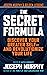 The Secret Formula: Discover Your Greater Self―And Revolutionize Your Life