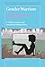 Gender Warriors: Reading Co...